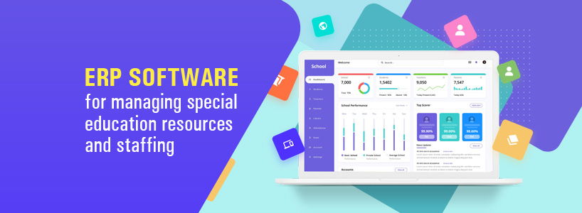 ERP Software for Managing Special Education Resources and Staffing