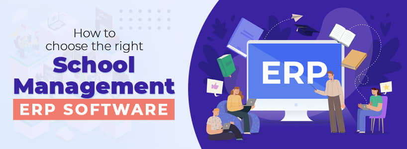 How to choose the right school management ERP software